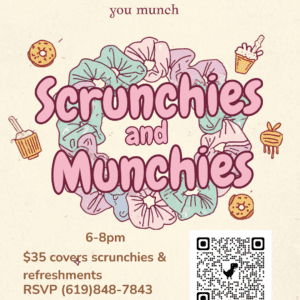 Event flyer for Scrunchies and Munchies, featuring snacks and crafts from 6-8pm.